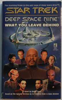 9780671034764-0671034766-What You Leave Behind (Star Trek Deep Space Nine)