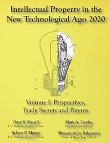 9781945555152-1945555157-Intellectual Property in the New Technological Age 2020 Vol. I Perspectives, Trade Secrets and Patents: Vol I Perspectives, Trade Secrets and Patents