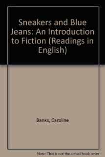 9780138150693-0138150699-Readings in English II: Sneakers and Blue Jeans, An Introduction to Fiction