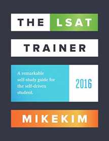 9780989081504-0989081508-The LSAT Trainer: A Remarkable Self-Study System for the Self-Driven Student