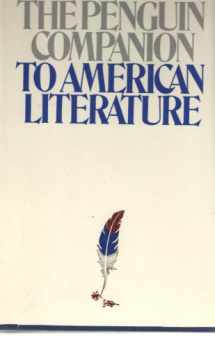 9780070492776-0070492778-The Penguin companion to American literature (The Penguin companion to world literature)