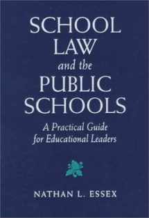 9780205273591-0205273599-School Law and the Public Schools: A Practical Guide for Educational Leaders