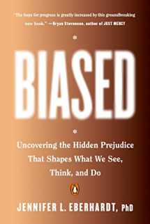 9780735224957-0735224951-Biased: Uncovering the Hidden Prejudice That Shapes What We See, Think, and Do