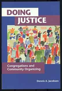 9780800632441-0800632443-Doing Justice: Congregations and Community Organizing