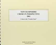 9780740104787-0740104780-New Hampshire Crime in Perspective 2001: A Statistical View of Crime in the Granite State