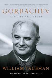 9780393356205-0393356205-Gorbachev: His Life and Times