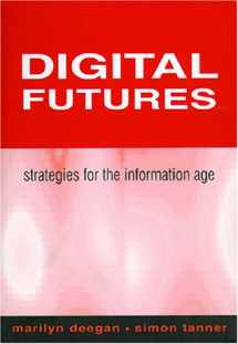 9781555704377-1555704379-Digital Futures: Strategies for the Information Age