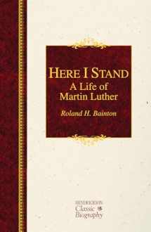 9781619706040-1619706040-Here I Stand: A Life of Martin Luther