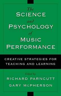 9780195138108-0195138104-The Science and Psychology of Music Performance: Creative Strategies for Teaching and Learning