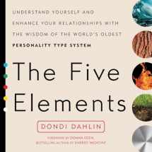 9780399176296-0399176292-The Five Elements: Understand Yourself and Enhance Your Relationships with the Wisdom of the World's Oldest Personality Type System
