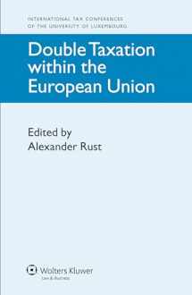 9789041135254-9041135251-Double Taxation Within the European Union (International Tax Conferences of the University of Luxembourg, 1)