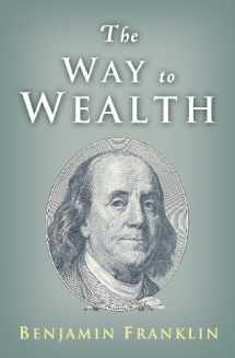 9781442119215-1442119217-The Way to Wealth: Ben Franklin on Money and Success