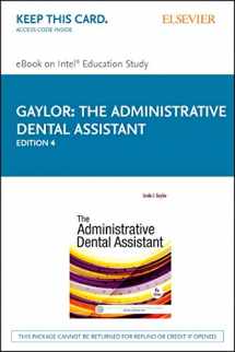 9780323294478-0323294472-The Administrative Dental Assistant - Elsevier eBook on Intel Education Study (Retail Access Card)