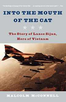 9780393325485-0393325482-Into the Mouth of the Cat: The Story of Lance Sijan, Hero of Vietnam