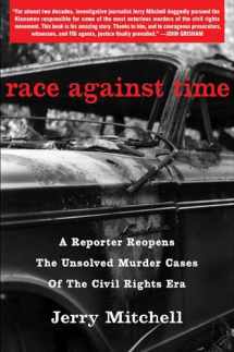 9781451645132-1451645139-Race Against Time: A Reporter Reopens the Unsolved Murder Cases of the Civil Rights Era
