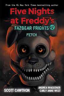 9781338576023-133857602X-Fetch (Five Nights at Freddy’s: Fazbear Frights #2)