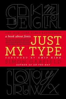 9781592407460-1592407463-Just My Type: A Book About Fonts
