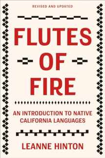 9781597145664-1597145661-Flutes of Fire: An Introduction to Native California Languages Revised and Updated