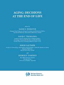 9789048158980-9048158982-Aging: Decisions at the End of Life (International Library of Ethics, Law, and the New Medicine)