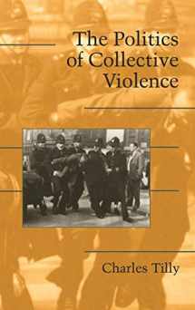 9780521824286-0521824281-The Politics of Collective Violence (Cambridge Studies in Contentious Politics)