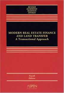 9780735567955-0735567956-Modern Real Estate Finance and Land Transfer: A Transactional Approach