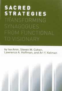 9781566994019-1566994012-Sacred Strategies: Transforming Synagogues from Functional to Visionary