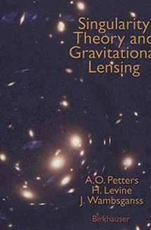 9780817636685-0817636684-Singularity Theory and Gravitational Lensing