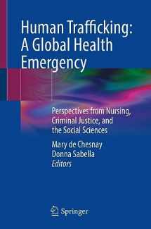 9783031338748-303133874X-Human Trafficking: A Global Health Emergency: Perspectives from Nursing, Criminal Justice, and the Social Sciences