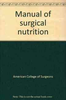 9780721615257-0721615252-Manual of surgical nutrition