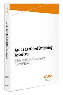 9781942741527-1942741529-Aruba Certified Switching Associate Official Certification Study Guide (HPE6-A41)