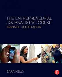 9781138816480-1138816485-The Entrepreneurial Journalist's Toolkit: Manage Your Media