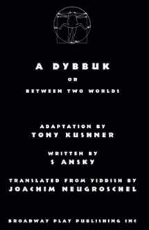 9780881457056-0881457051-A Dybbuk: or Between Two Worlds