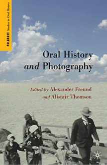 9780230104600-0230104606-Oral History and Photography (Palgrave Studies in Oral History)