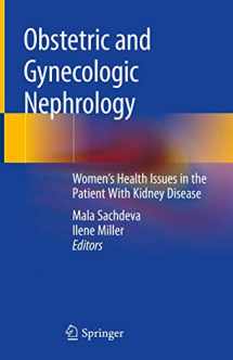 9783030253233-3030253236-Obstetric and Gynecologic Nephrology: Women’s Health Issues in the Patient With Kidney Disease
