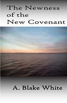 9781928965275-192896527X-The Newness Of The New Covenant