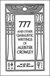 9780877286707-0877286701-777 And Other Qabalistic Writings of Aleister Crowley: Including Gematria & Sepher Sephiroth