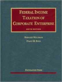 9781599418889-1599418886-Federal Income Taxation of Corporate Enterprise, 6th (University Casebook Series)