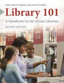 9781610694513-1610694511-Library 101: A Handbook for the School Librarian