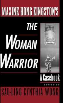 9780195116540-0195116542-Maxine Hong Kingston's The Woman Warrior: A Casebook (Casebooks in Criticism)