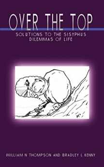 9781403391360-140339136X-Over the Top: Solutions to the Sisyphus Dilemmas of Life