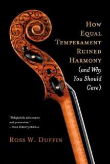 9780393334203-0393334201-How Equal Temperament Ruined Harmony (and Why You Should Care)