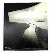 9780847830145-0847830144-Between Earth and Heaven: The Architecture of John Lautner