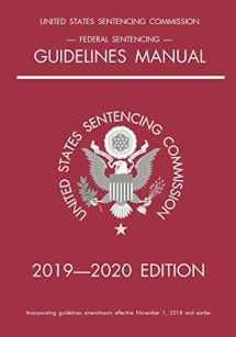 9781640020856-1640020853-Federal Sentencing Guidelines Manual; 2019-2020 Edition: With inside-cover quick-reference sentencing table