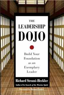 9781583942017-1583942017-The Leadership Dojo: Build Your Foundation as an Exemplary Leader