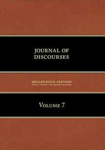 9781600960154-1600960154-Journal of Discourses: Volume 7
