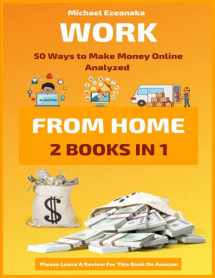 9781092407281-1092407286-Work From Home: 50 Ways to Make Money Online Analyzed