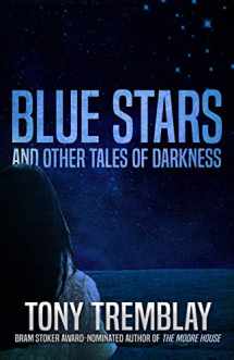 9781950565634-1950565637-Blue Stars and Other Tales of Darkness