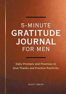 9781685398989-1685398987-5-Minute Gratitude Journal for Men: Daily Prompts and Practices to Give Thanks and Practice Positivity