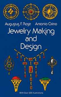 9780486217505-0486217507-Jewelry Making and Design: An Illustrated Textbook for Teachers, Students of Design and Craft Workers