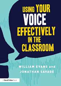 9781138649798-1138649791-Using Your Voice Effectively in the Classroom